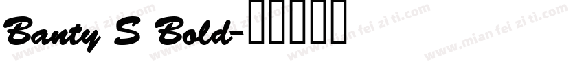 Banty S Bold字体转换